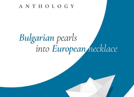 River of Words. Anthology Bulgarian pearls into European necklace